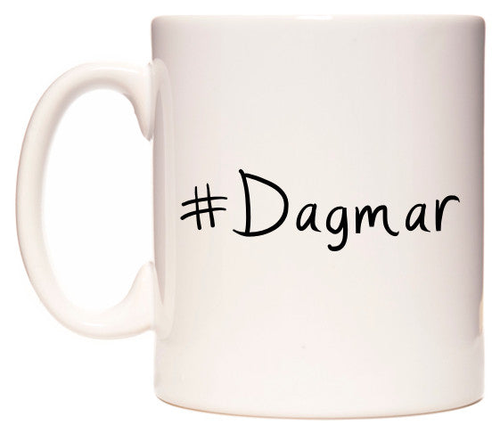 This mug features #Dagmar
