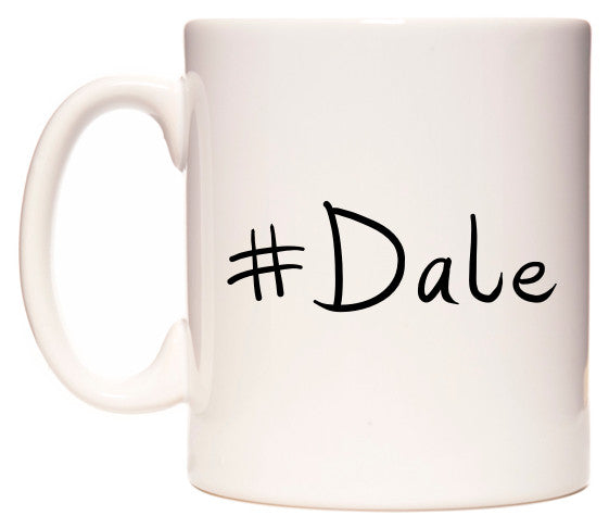 This mug features #Dale