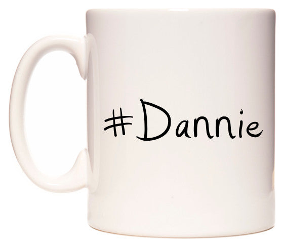 This mug features #Dannie