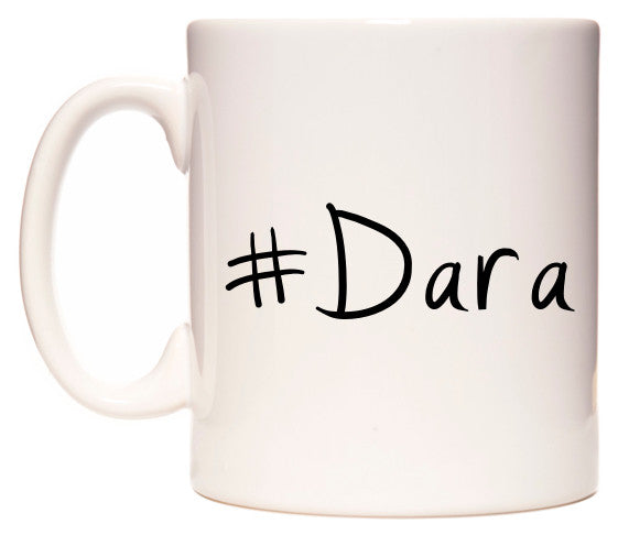 This mug features #Dara