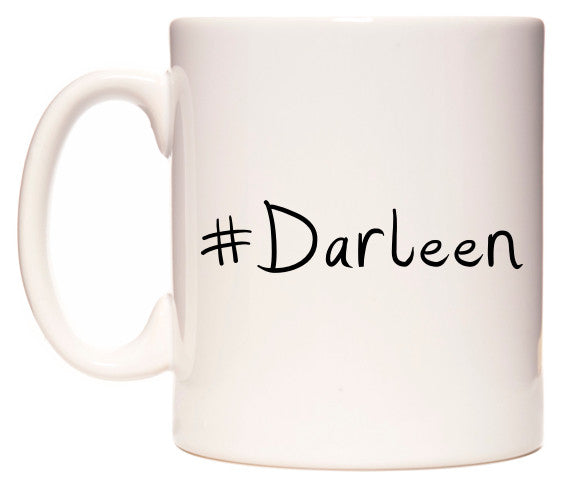 This mug features #Darleen