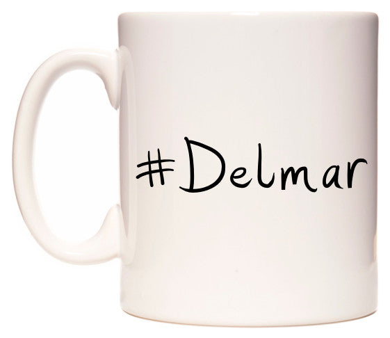 This mug features #Delmar