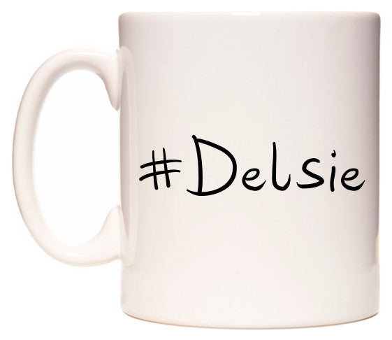 This mug features #Delsie