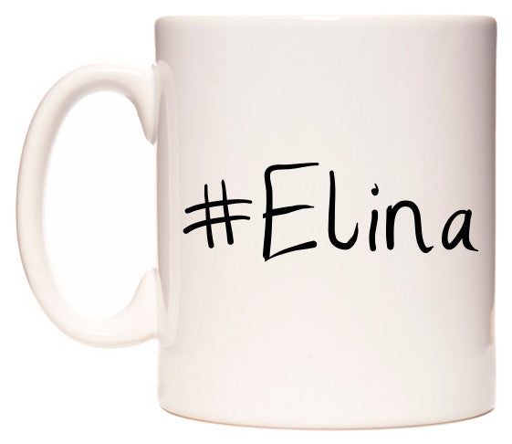 This mug features #Elina