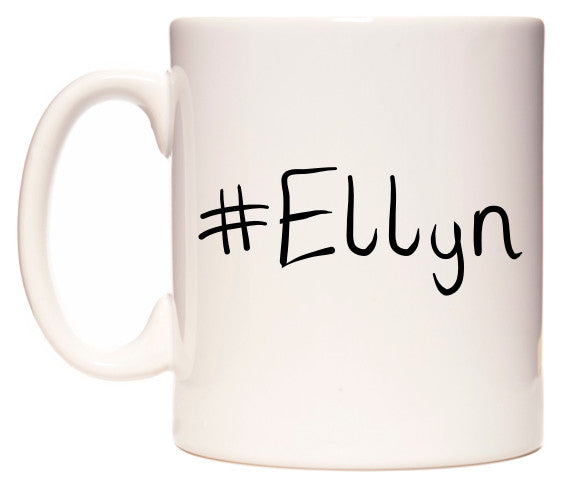 This mug features #Ellyn