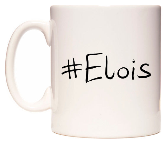 This mug features #Elois
