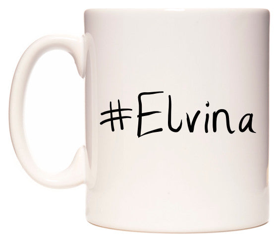 This mug features #Elvina