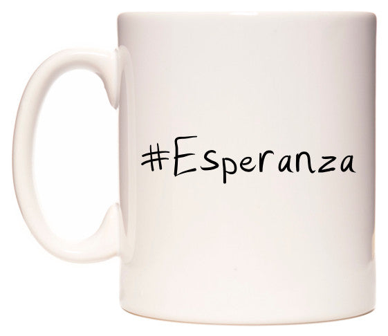This mug features #Esperanza