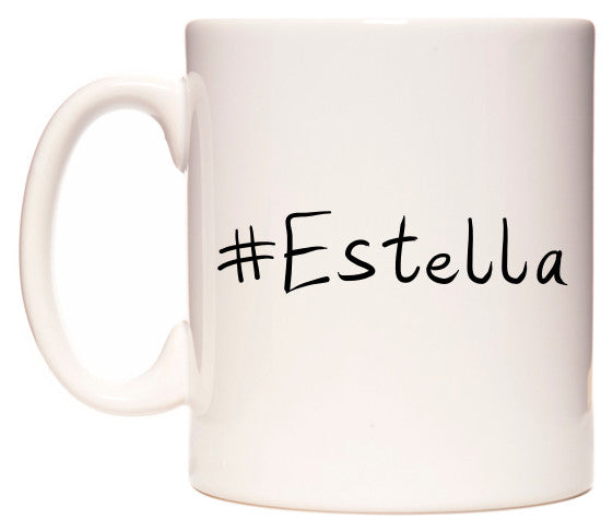 This mug features #Estella