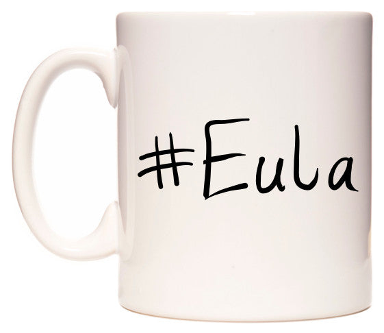 This mug features #Eula