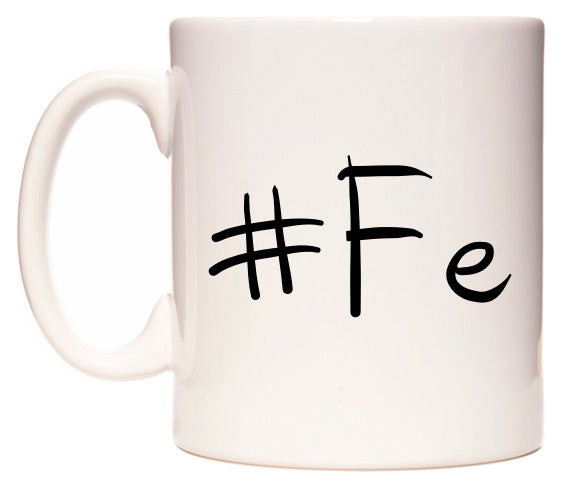 This mug features #Fe