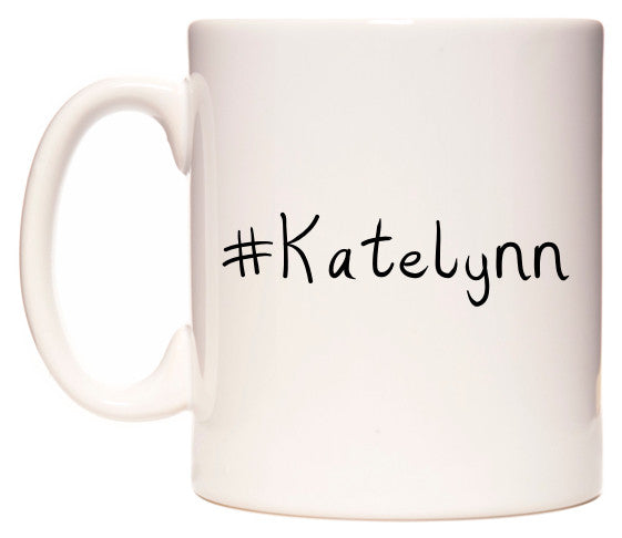 This mug features #Katelynn