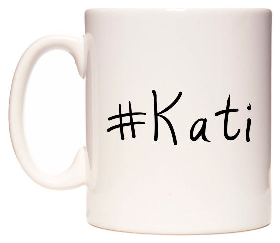 This mug features #Kati