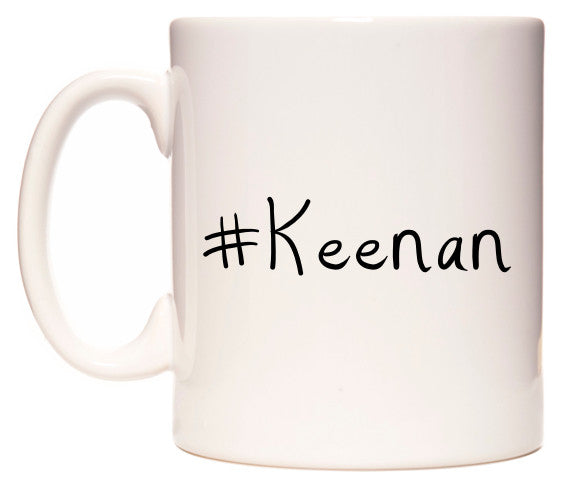 This mug features #Keenan