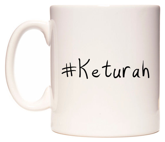 This mug features #Keturah