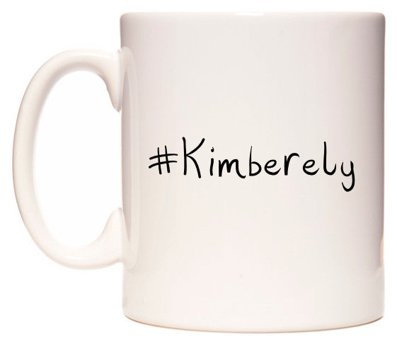 This mug features #Kimberely