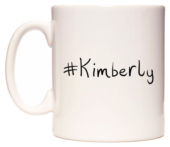 This mug features #Kimberly