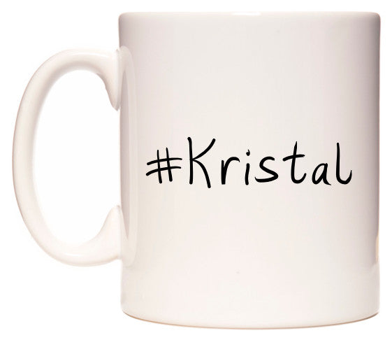This mug features #Kristal