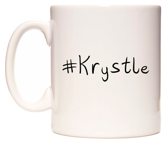This mug features #Krystle