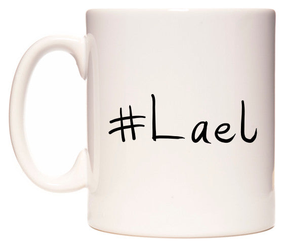 This mug features #Lael