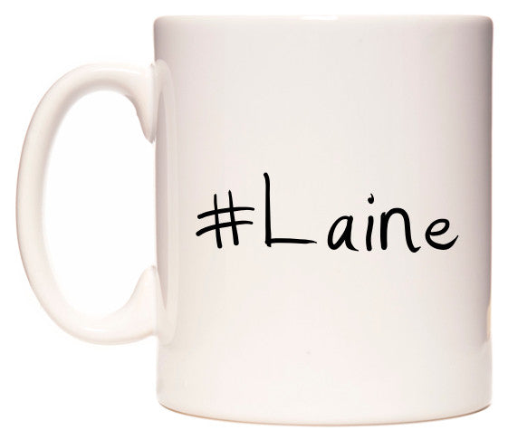 This mug features #Laine