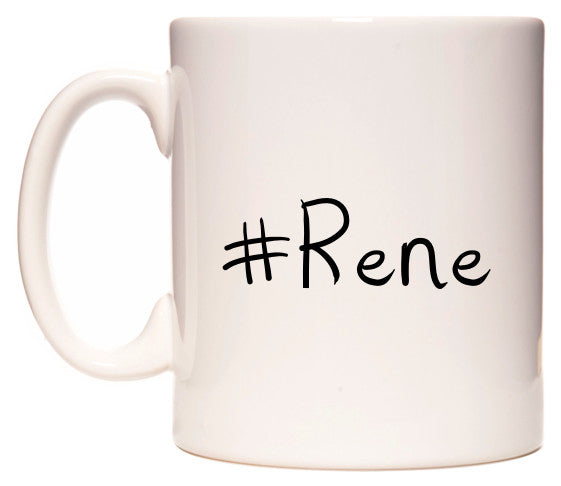 This mug features #Rene