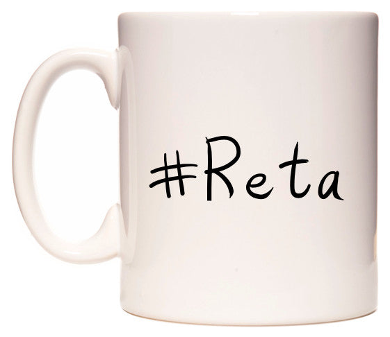 This mug features #Reta