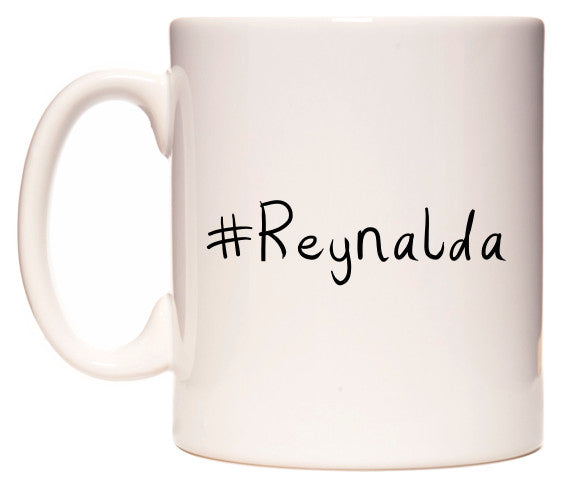 This mug features #Reynalda