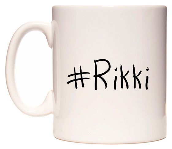 This mug features #Rikki