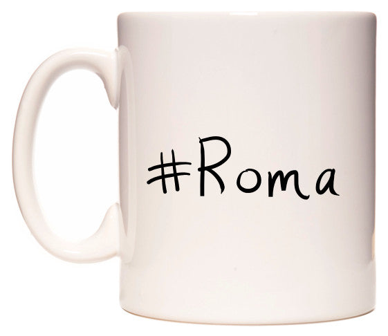 This mug features #Roma