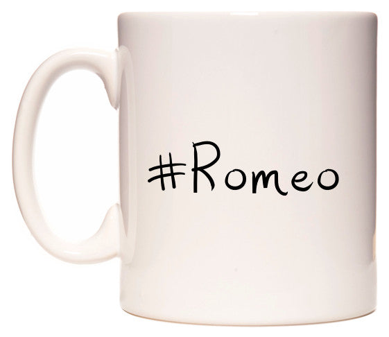 This mug features #Romeo