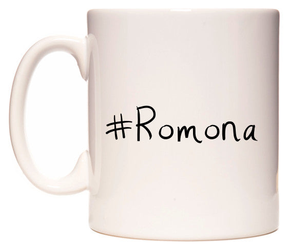 This mug features #Romona