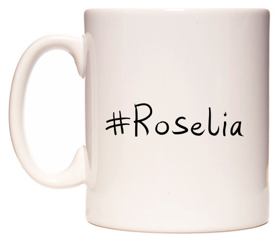This mug features #Roselia