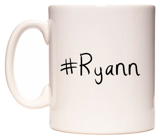 This mug features #Ryann