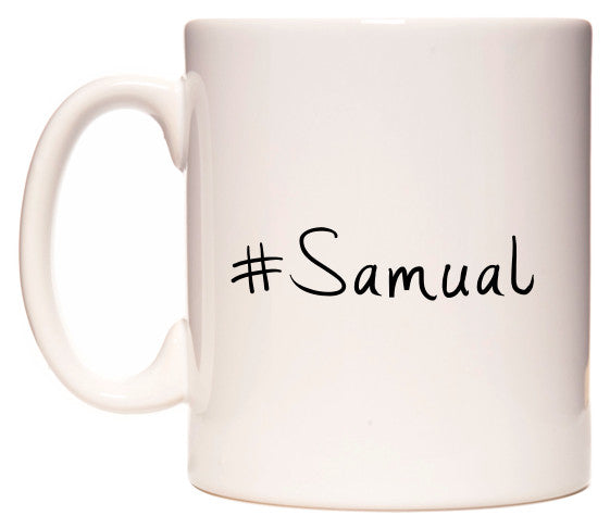 This mug features #Samual