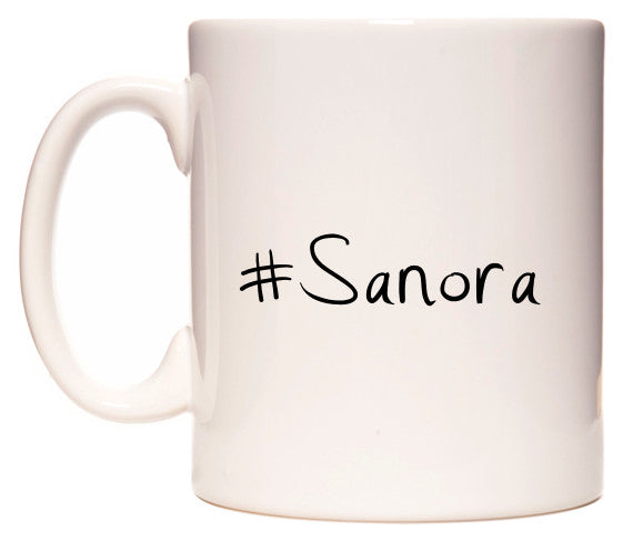 This mug features #Sanora