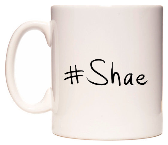 This mug features #Shae