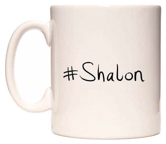 This mug features #Shalon