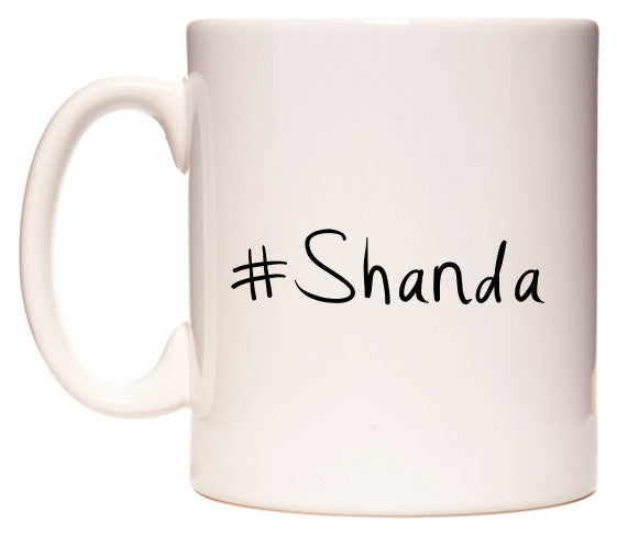 This mug features #Shanda