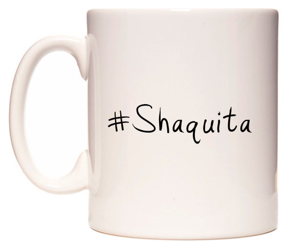 This mug features #Shaquita