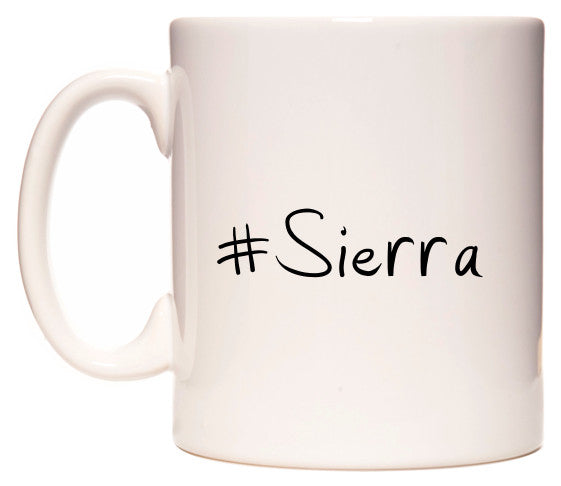 This mug features #Sierra