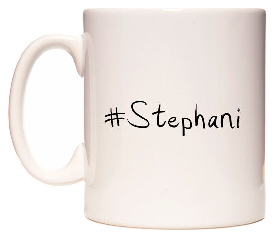 This mug features #Stephani