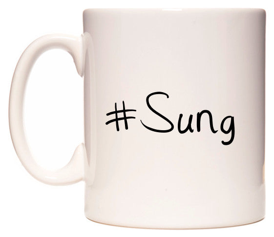 This mug features #Sung