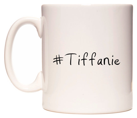 This mug features #Tiffanie