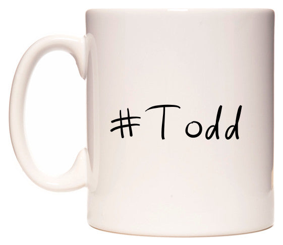 This mug features #Todd