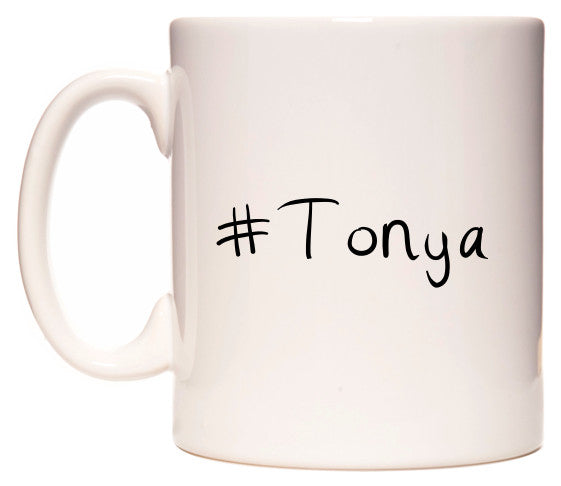 This mug features #Tonya