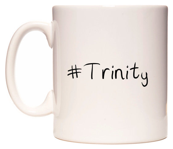 This mug features #Trinity