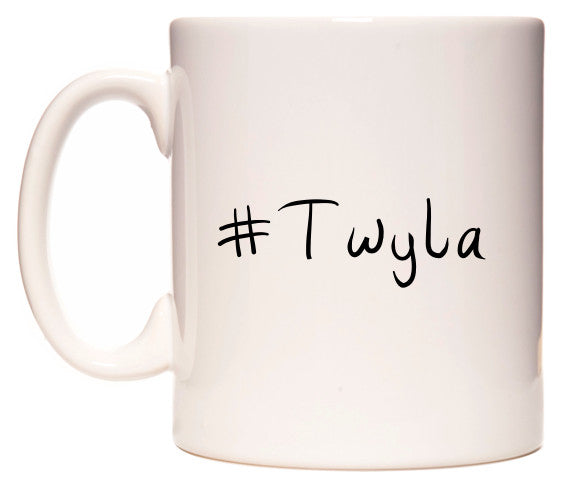 This mug features #Twyla