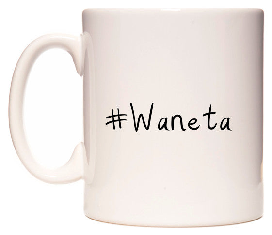 This mug features #Waneta