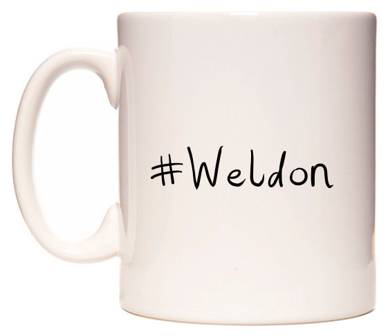 This mug features #Weldon